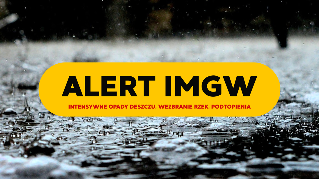 OSTRZEŻENIE METEOROLOGICZNE – INTENSYWNE OPADY DESZCZU I MOŻLIWE PODTOPIENIA