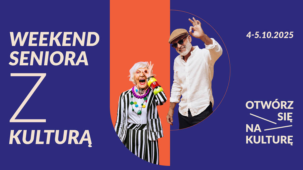 „Weekend Seniora z Kulturą” z Akceleratorem Kultury
