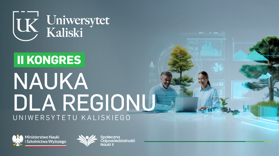 II Kongres „Nauka dla regionu” Uniwersytetu Kaliskiego