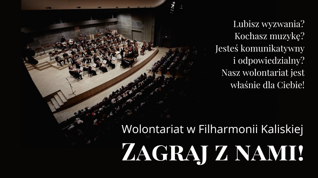 Filharmonia Kaliska szuka wolontariuszy. To propozycja dla melomanów, studentów i seniorów