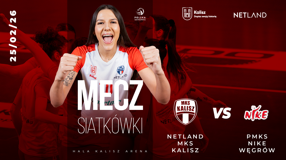 Siatkarki NETLAND MKS Kalisz zagrają o kolejne punkty przed własną publicznością