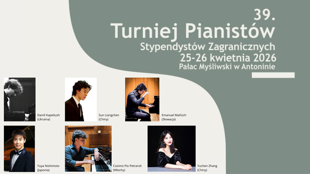 39. Turniej Pianistów Stypendystów Zagranicznych o nagrodę im. księcia Antoniego Radziwiłła